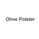 Ohne Polster